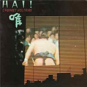 Cabaret Voltaire - Hai! FLAC