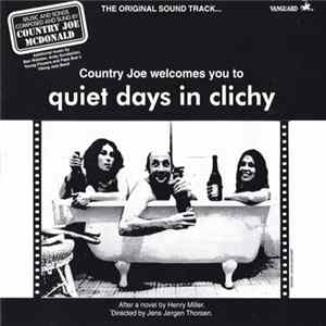 Country Joe McDonald - Country Joe Welcomes You To Quiet Days In Clichy FLAC