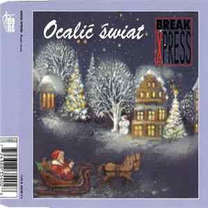 Break Xpress - Ocalić Świat FLAC