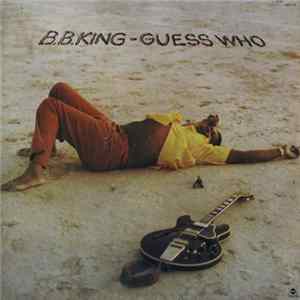 B.B. King - Guess Who FLAC