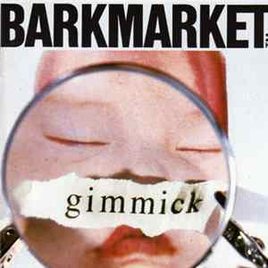 Barkmarket - Gimmick FLAC