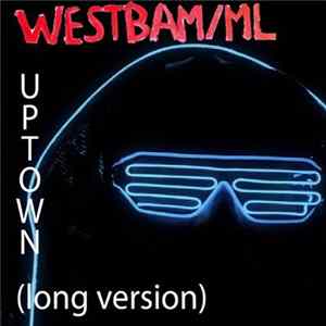Westbam/ML - We're From Uptown (Long Version) FLAC