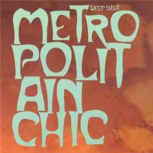 Deep Blue - Metropolitain Chic FLAC