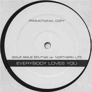 Sigue Sigue Sputnik vs. Northern Lite - Everybody Loves You FLAC