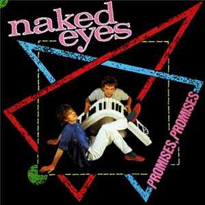 Naked Eyes - Promises, Promises FLAC