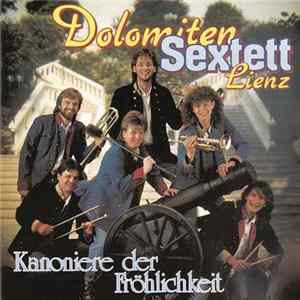 Dolomiten Sextett Lienz - Kanoniere Der Fröhlichkeit FLAC