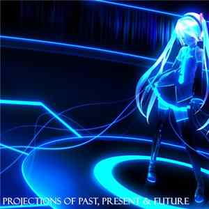 Cryostasium Featuring Hatsune Miku - Projections Of Past, Present & Future FLAC