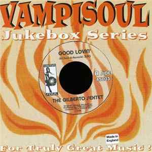 The Gilberto Sextet - Good Lovin' FLAC