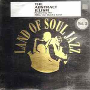 The Abstract Illism Featuring The Fillin The Blanks Band - Land Of Soul Jazz Vol 3 FLAC