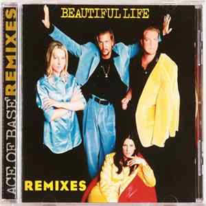 Ace Of Base - Beautiful Life (Remixes) FLAC