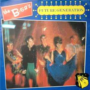 The B-52's - Future Generation FLAC