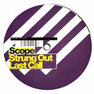 Scope - Strung Out / Last Call FLAC