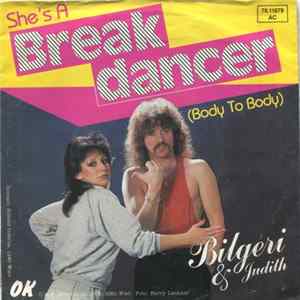 Bilgeri & Judith - She's A Break Dancer (Body To Body) FLAC
