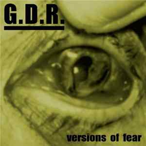 G.D.R. - Versions Of Fear FLAC