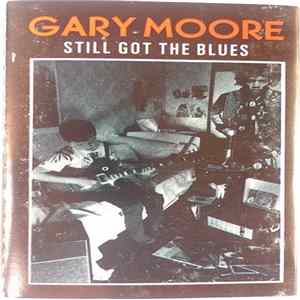 Gary Moore - Still Got The Blues FLAC