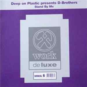 Deep On Plastic Presents D-Brothers - Stand By Me FLAC