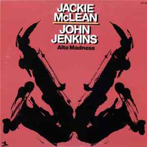 Jackie McLean / John Jenkins - Alto Madness FLAC