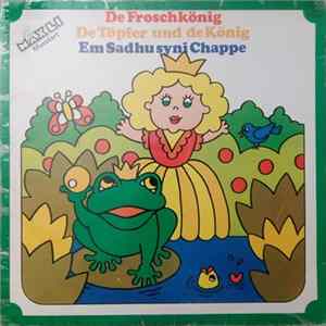 Vreni Speck - De Froschkönig - De Töpfer Und De König - Em Sadhu Syni Chappe FLAC