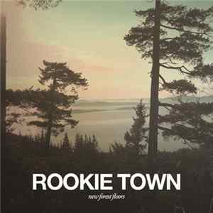 Rookie Town - New Forest Floors FLAC
