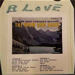 The Mom And Dads - In The Blue Canadian Rockies FLAC