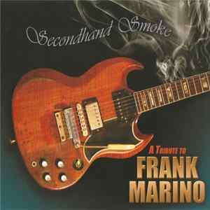 Various - Secondhand Smoke - A Tribute to Frank Marino FLAC