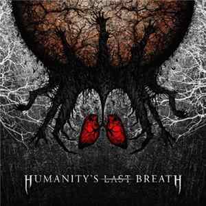 Humanity's Last Breath - Humanity's Last Breath FLAC