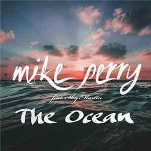 Mike Perry Feat. Shy Martin - The Ocean FLAC