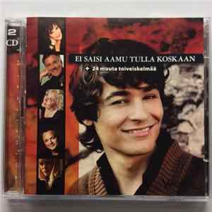 Various - Ei Saisi Aamu Tulla Koskaan + 24 Muuta Toiveiskelmää FLAC
