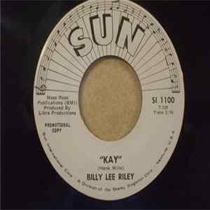 Billy Lee Riley - Kay / Kay FLAC