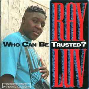Ray Luv - Who Can Be Trusted? FLAC
