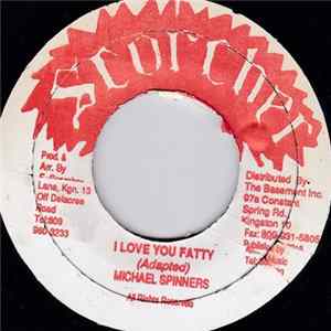 Michael Spinners - I Love You Fatty FLAC
