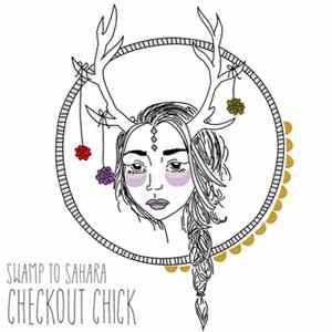 Swamp To Sahara - Checkout Chick FLAC