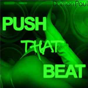 Damon Paul - Push That Beat (Part 2) FLAC