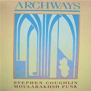 Stephen Coughlin - Archways FLAC