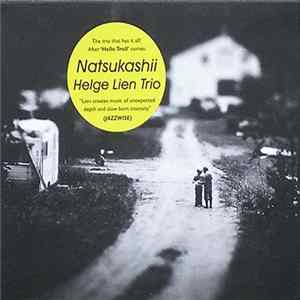 Helge Lien Trio - Natsukashii FLAC