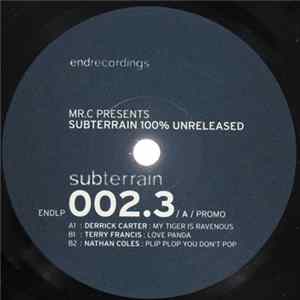 Various - Mr. C Presents Subterrain 100% Unreleased (Disc 3) FLAC