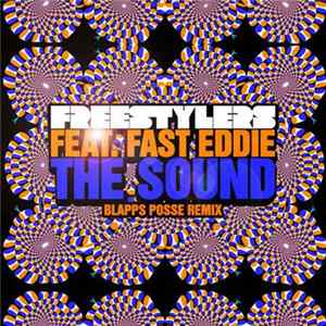 Freestylers Feat. Fast Eddie - The Sound (Blapps Posse Remix) FLAC