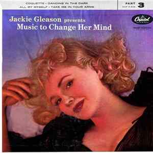 Jackie Gleason - Music To Change Her Mind, Part 3 FLAC