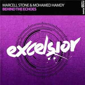 Marcell Stone & Mohamed Hamdy - Behind The Echoes FLAC