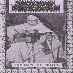 Violent Headache - Therapy Of Noise FLAC
