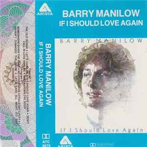 Barry Manilow - If I Should Love Again FLAC