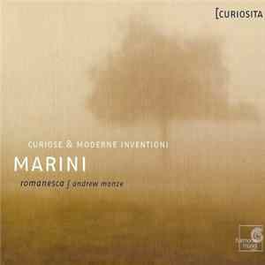 Biagio Marini - Romanesca, Andrew Manze - Curiose E Moderne Inventioni FLAC