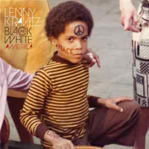 Lenny Kravitz - Black And White America FLAC