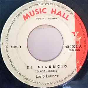 Los Cinco Latinos - El Silencio / Sigue De Largo FLAC