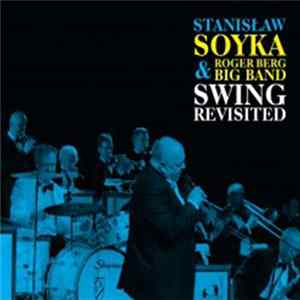 Stanisław Sojka & Roger Berg Big Band - Swing Revisited FLAC