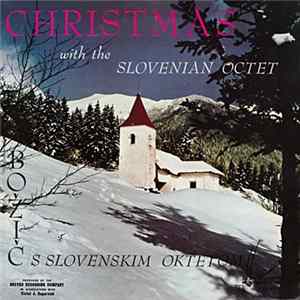 Slovenian Octet - Christmas With The Slovenian Octet (Božič S Slovenskim Oktetom) FLAC