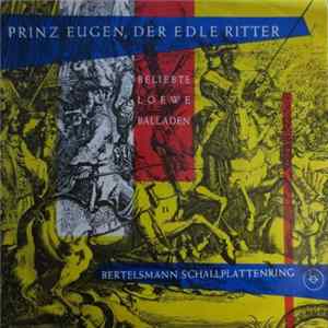 Kurt Böhme, Julius Basler - Prinz Eugen, Der Edle Ritter - Beliebte Loewe Balladen FLAC