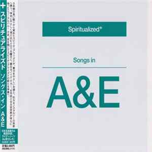 Spiritualized+ - Songs In A&E FLAC