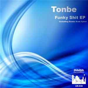 Tonbe - Funky Shit Ep FLAC
