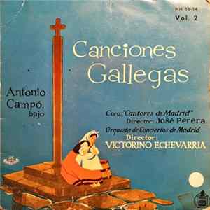 Antonio Campó, Victorino Echevarria - Canciones Gallegas Vol. 2 FLAC